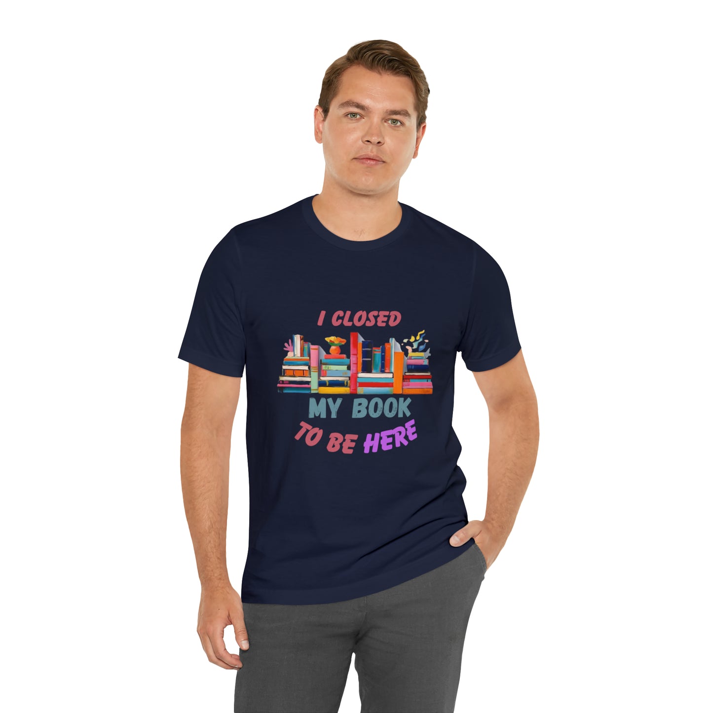 I closed my book to be here shirt, books and coffee shirt, T156