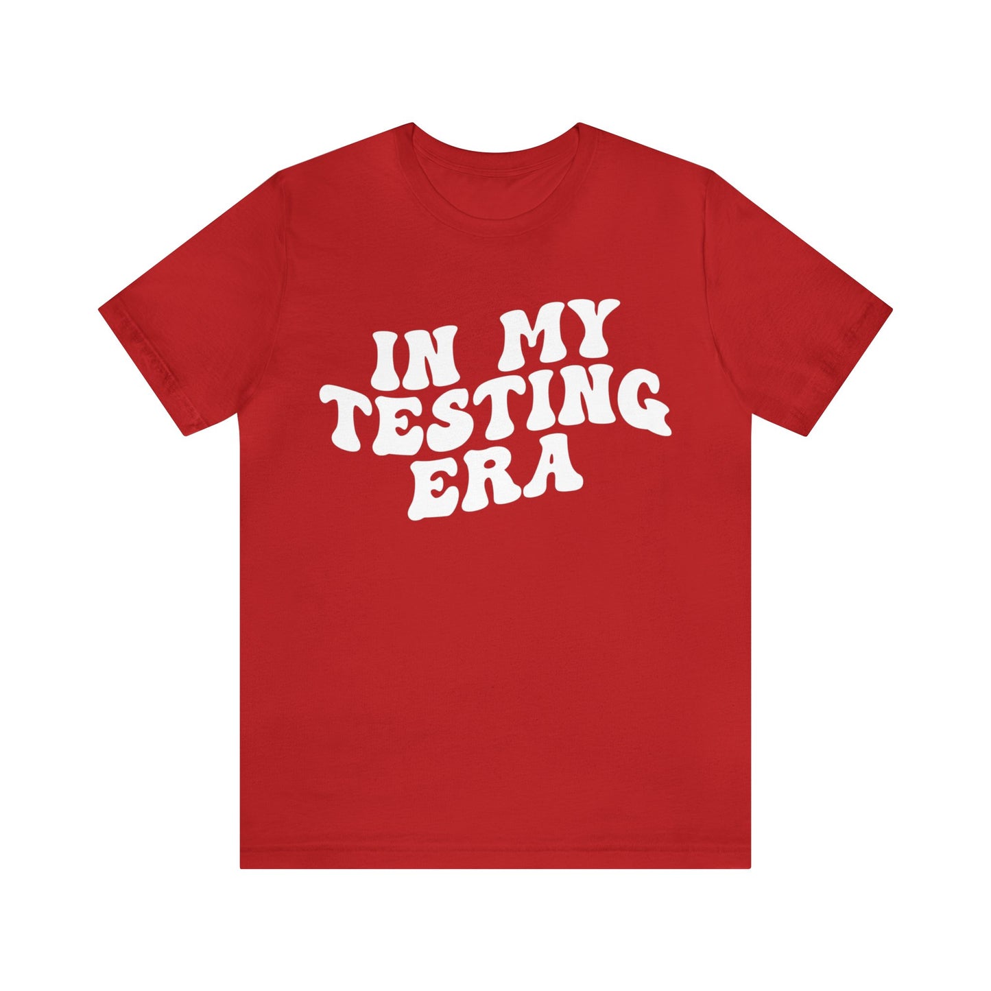 In My Testing Era Shirt, Exam Day Shirt, Funny Teacher Shirt, Teacher Appreciation Gift, Gift for Best Teachers, Teacher shirt, T1303