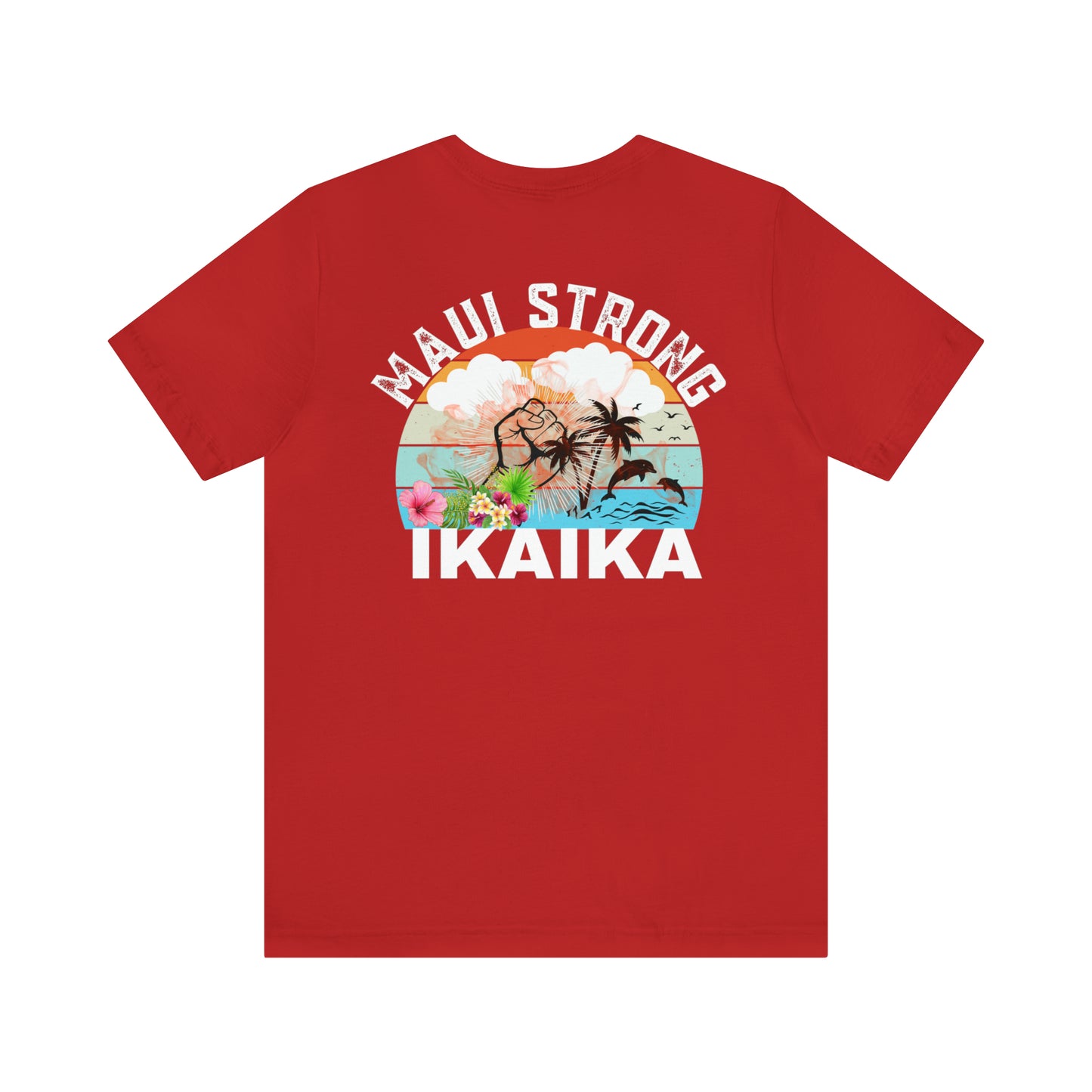 Maui Strong Shirt, All Profits will be Donated, Support for Hawaii Fire Victims, Maui Wildfire Relief, Hawaii Fires, Lahaina Fires, T615