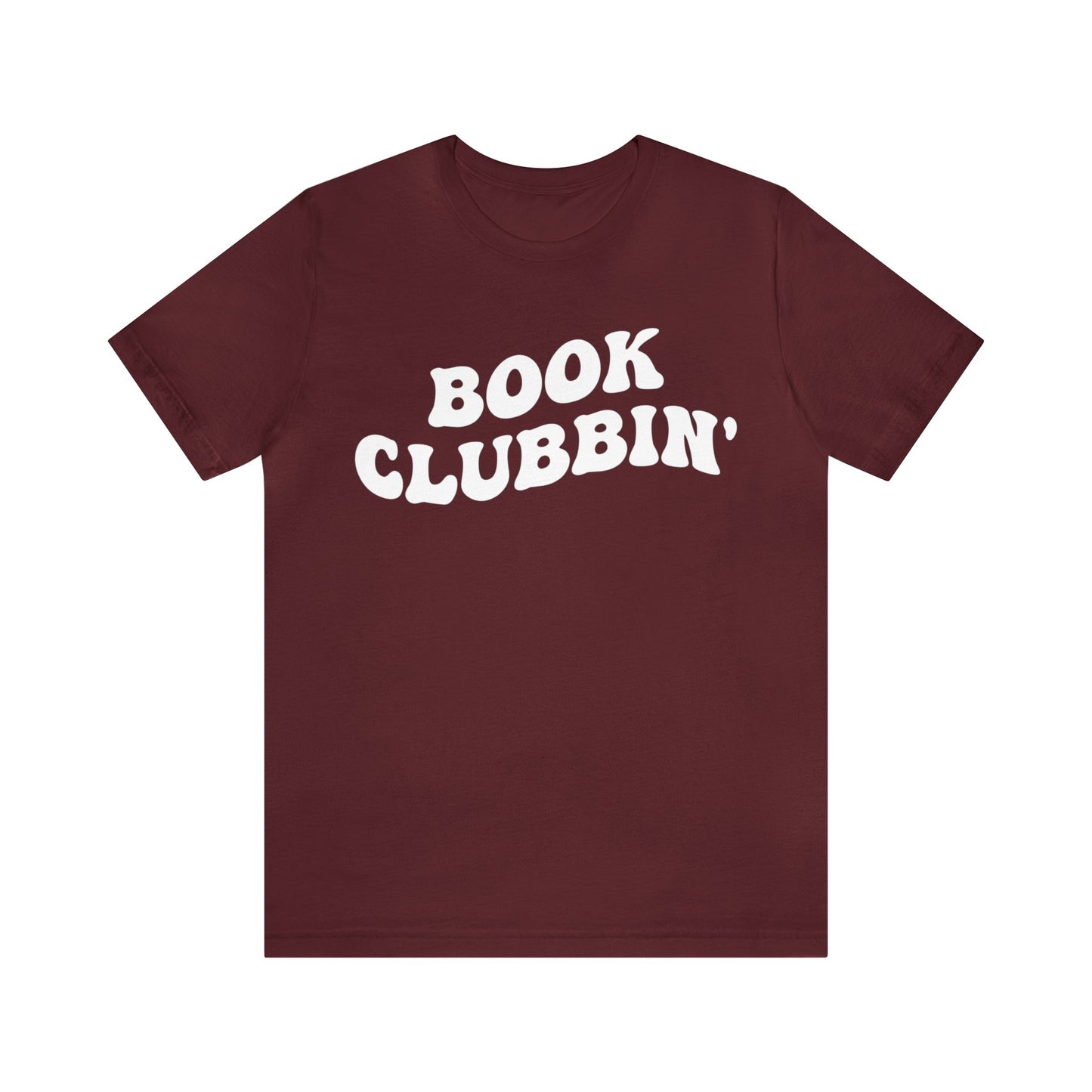 Book Clubbin' Shirt, Librarian Shirt for Bibliophile, Shirt for Teacher, Book Lovers Club Shirt, Book Nerd Shirt, Bookworm Gift, T1170