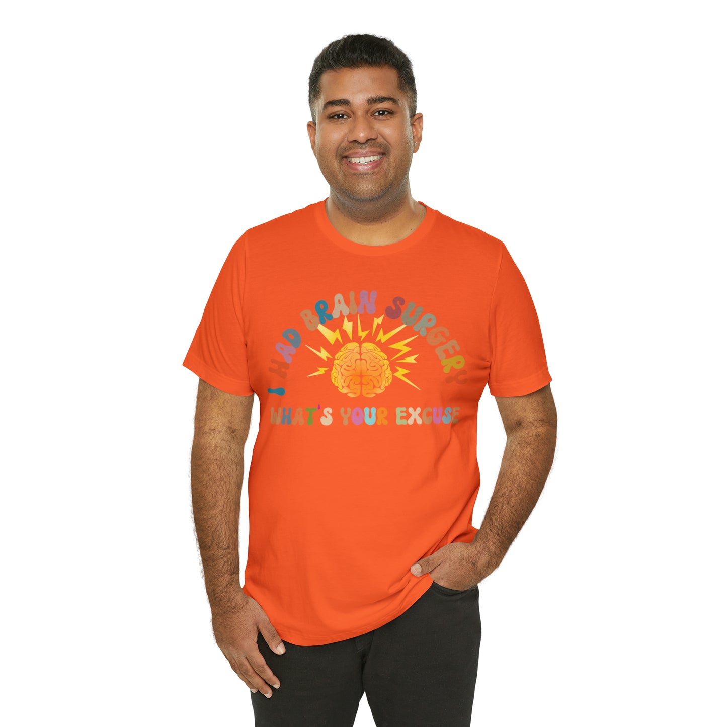 Brain Surgery Shirt, I Had Brain Surgery What's your Excuse, Cancer Awareness Shirt, Brain Cancer Support, T448