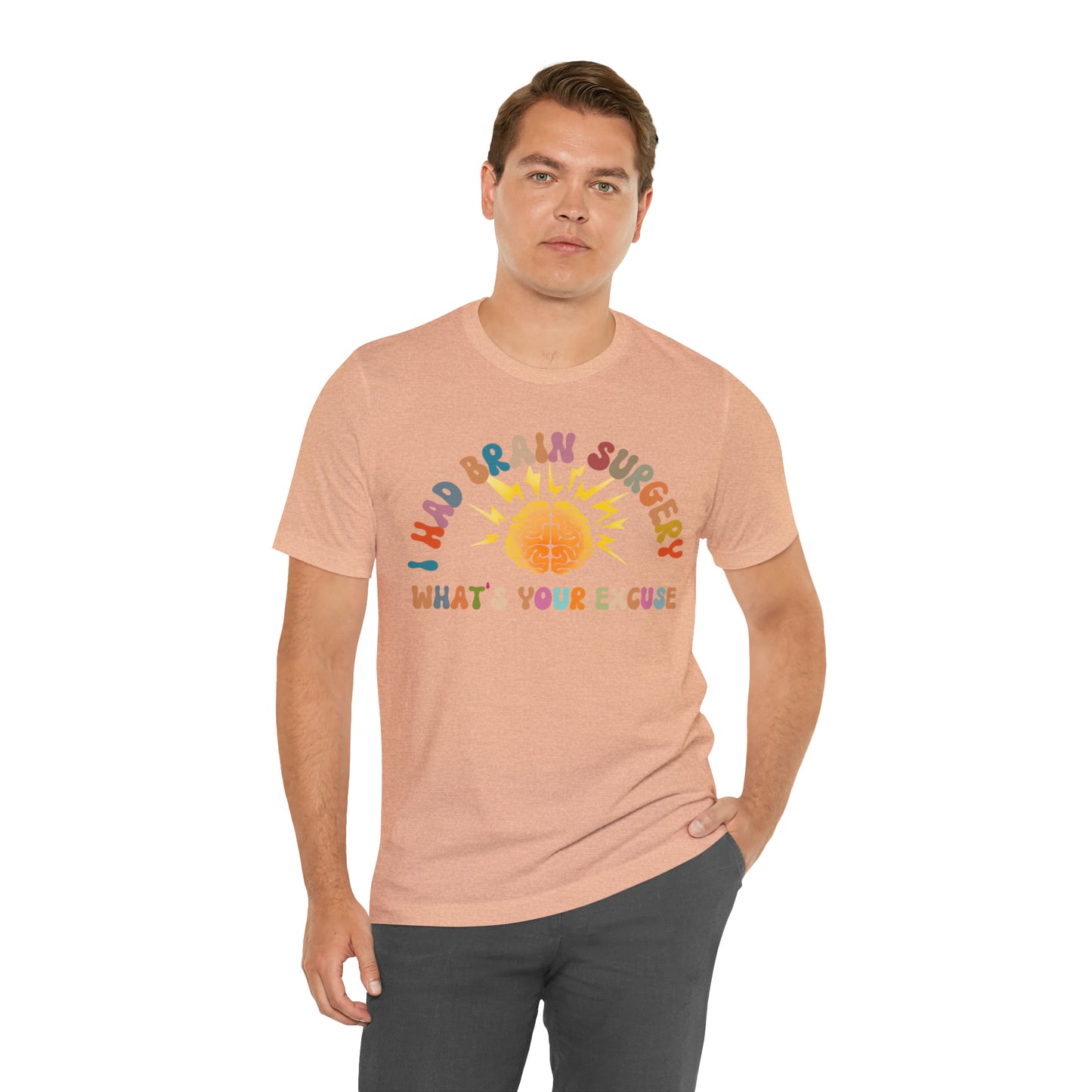 Brain Surgery Shirt, I Had Brain Surgery What's your Excuse, Cancer Awareness Shirt, Brain Cancer Support, T448