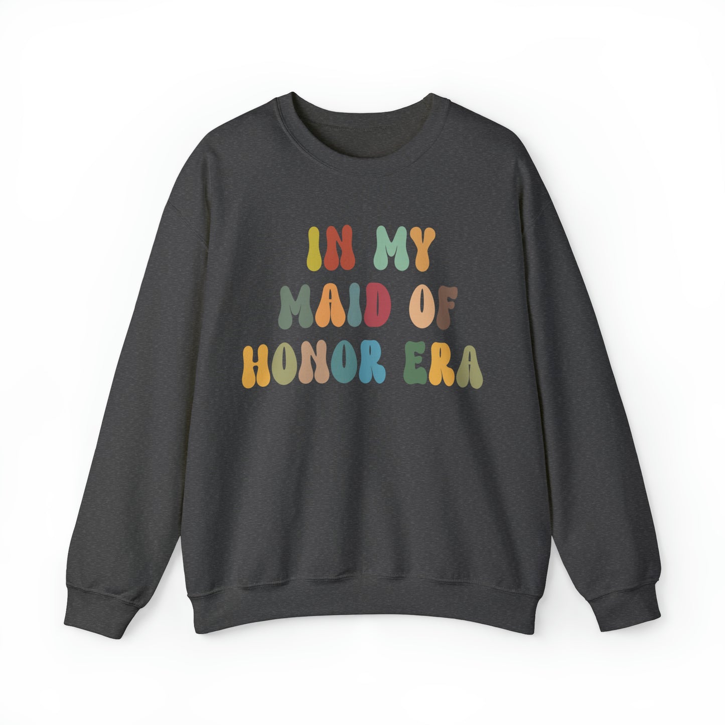 In My Maid Of Honor Era Sweatshirt, Sweatshirt For Bridal, Gift for Maid of Honor Sweatshirt, Bachelorette Sweatshirt, S1032