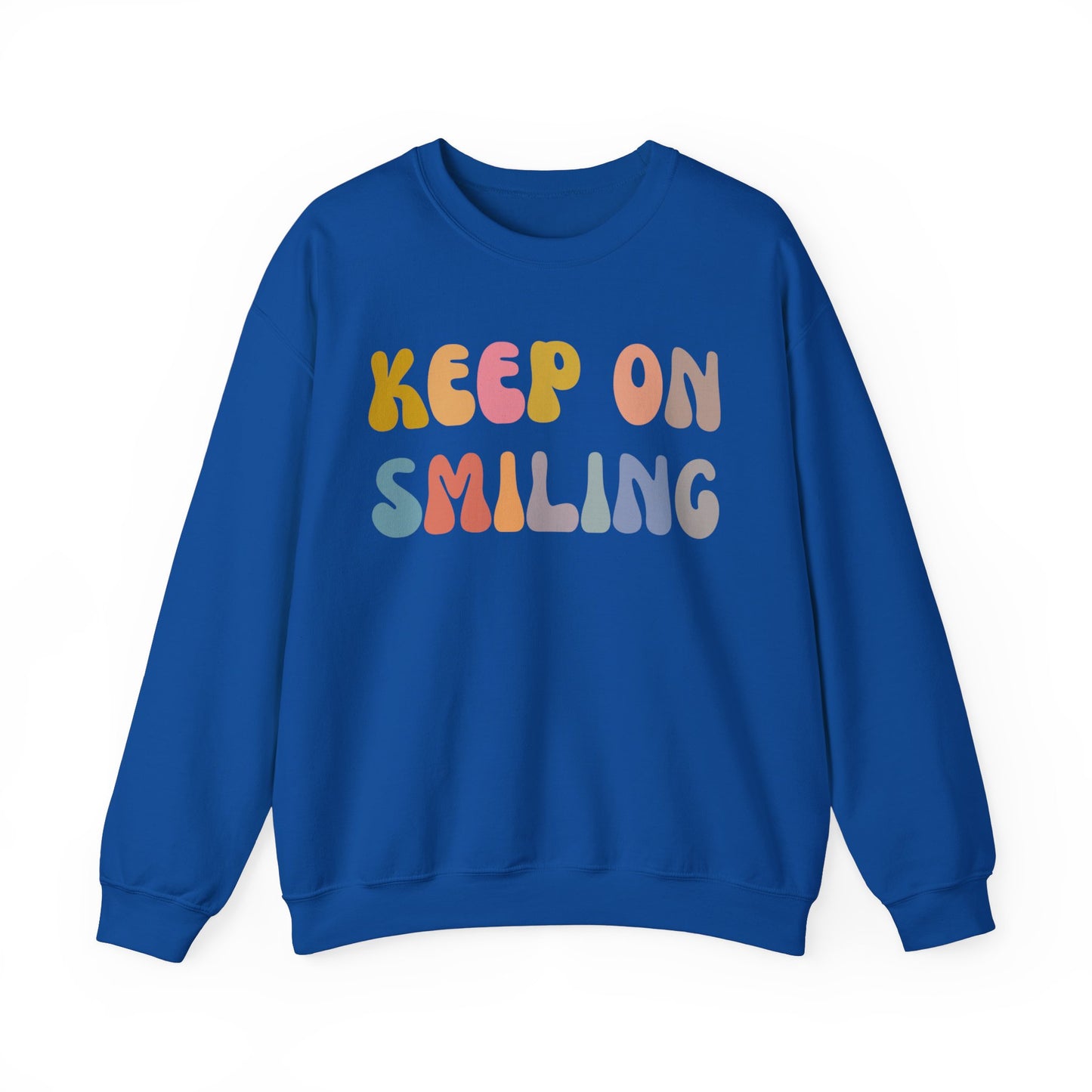 Keep On Smiling Sweatshirt, Encouragement Sweatshirt, Christian Mom Sweatshirt, Positivity Sweatshirt, Be Kind Sweatshirt, S1290