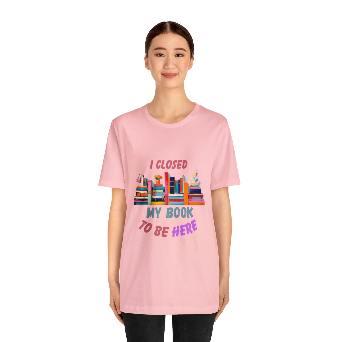 I closed my book to be here shirt, books and coffee shirt, T156