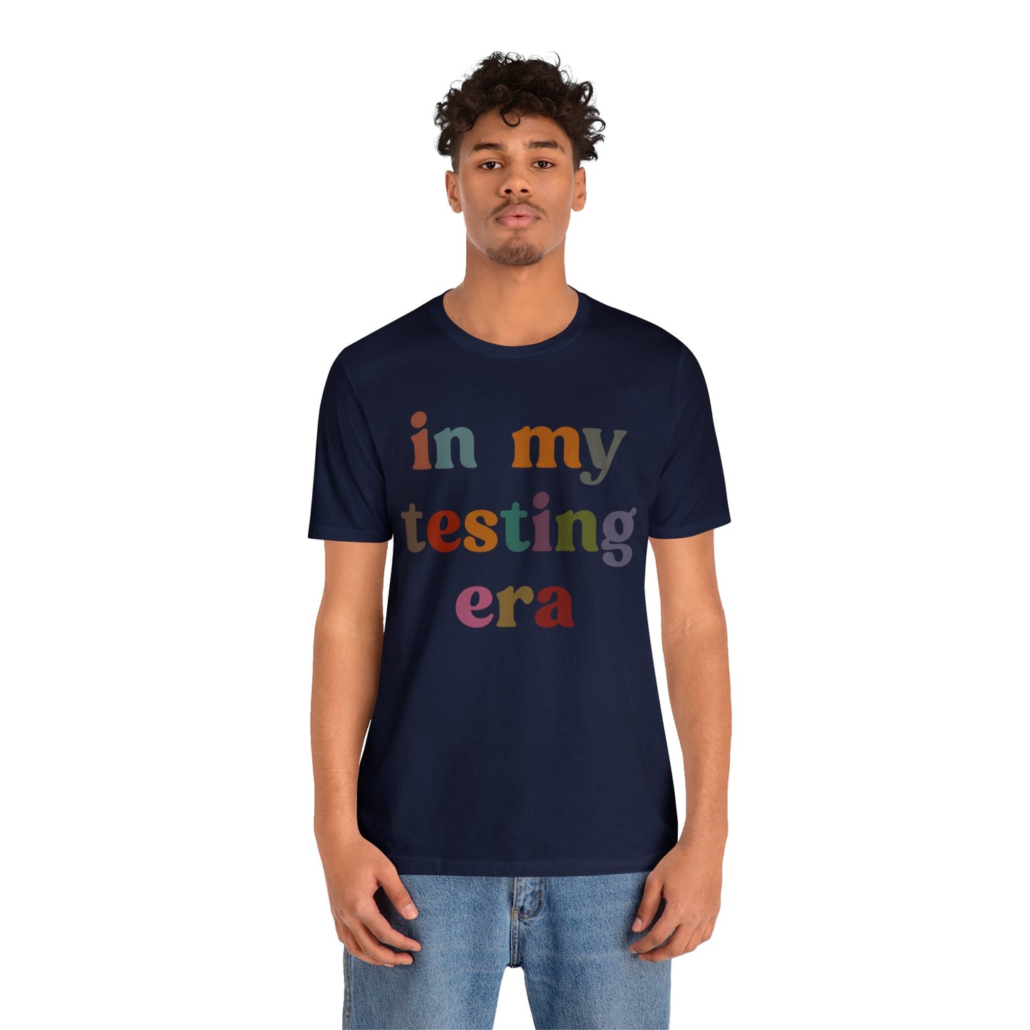 In My Testing Era Shirt, Exam Day Shirt, Funny Teacher Shirt, Teacher Appreciation Gift, Gift for Best Teachers, Teacher shirt, T1304