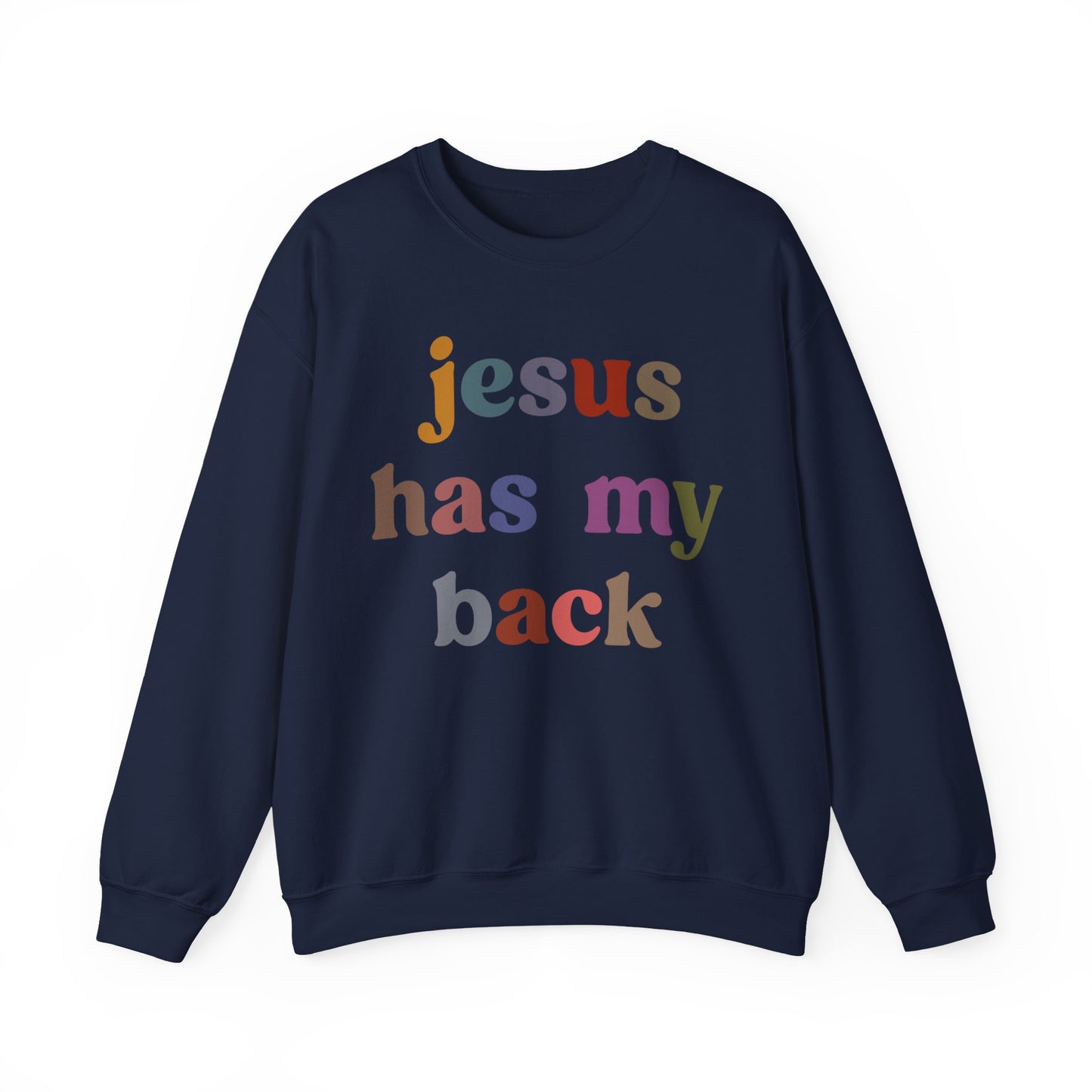 Jesus Has My Back Sweatshirt Religious Women Sweatshirt, Christian Sweatshirt for Mom, Jesus Lover Sweatshirt, Godly Woman Sweatshirt, S1231