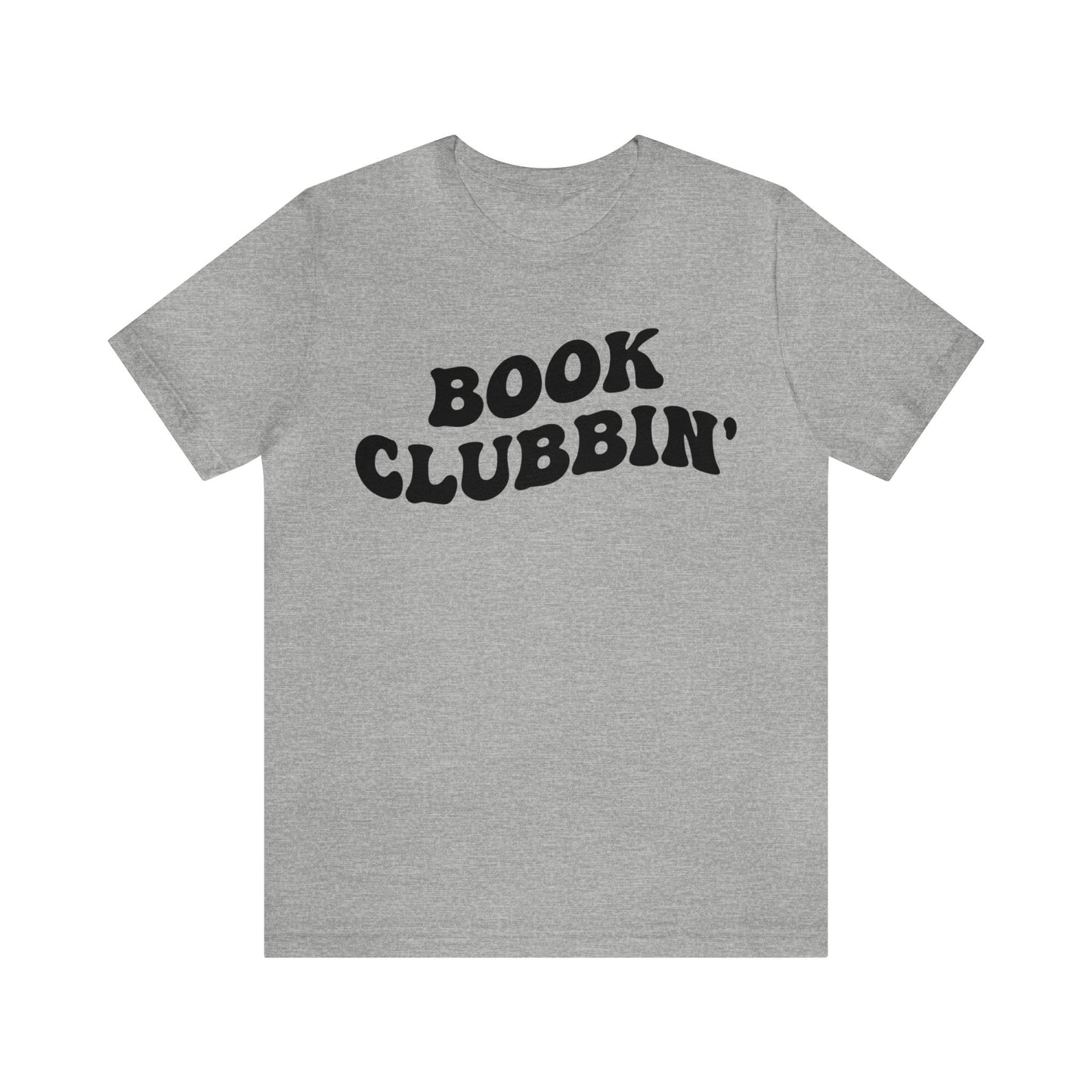 Book Clubbin' Shirt, Librarian Shirt for Bibliophile, Shirt for Teacher, Book Lovers Club Shirt, Book Nerd Shirt, Bookworm Gift, T1170