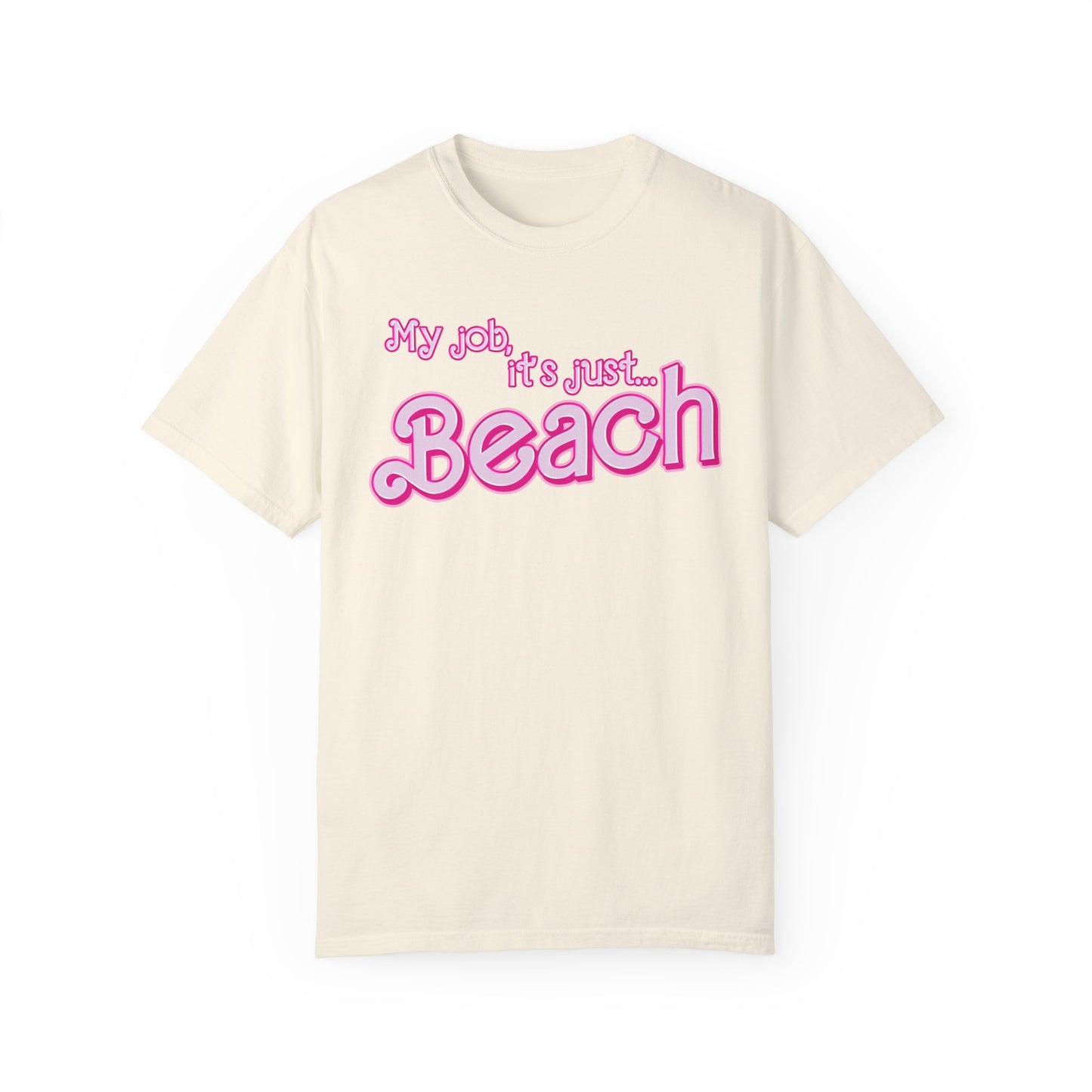 My Job Is Beach Shirt Tee , Beach Shirt Actually, My Job It Is Just Beach Shirt, Hot Pink Lady Shirt, Funny Gift For Beach Tee, CC805