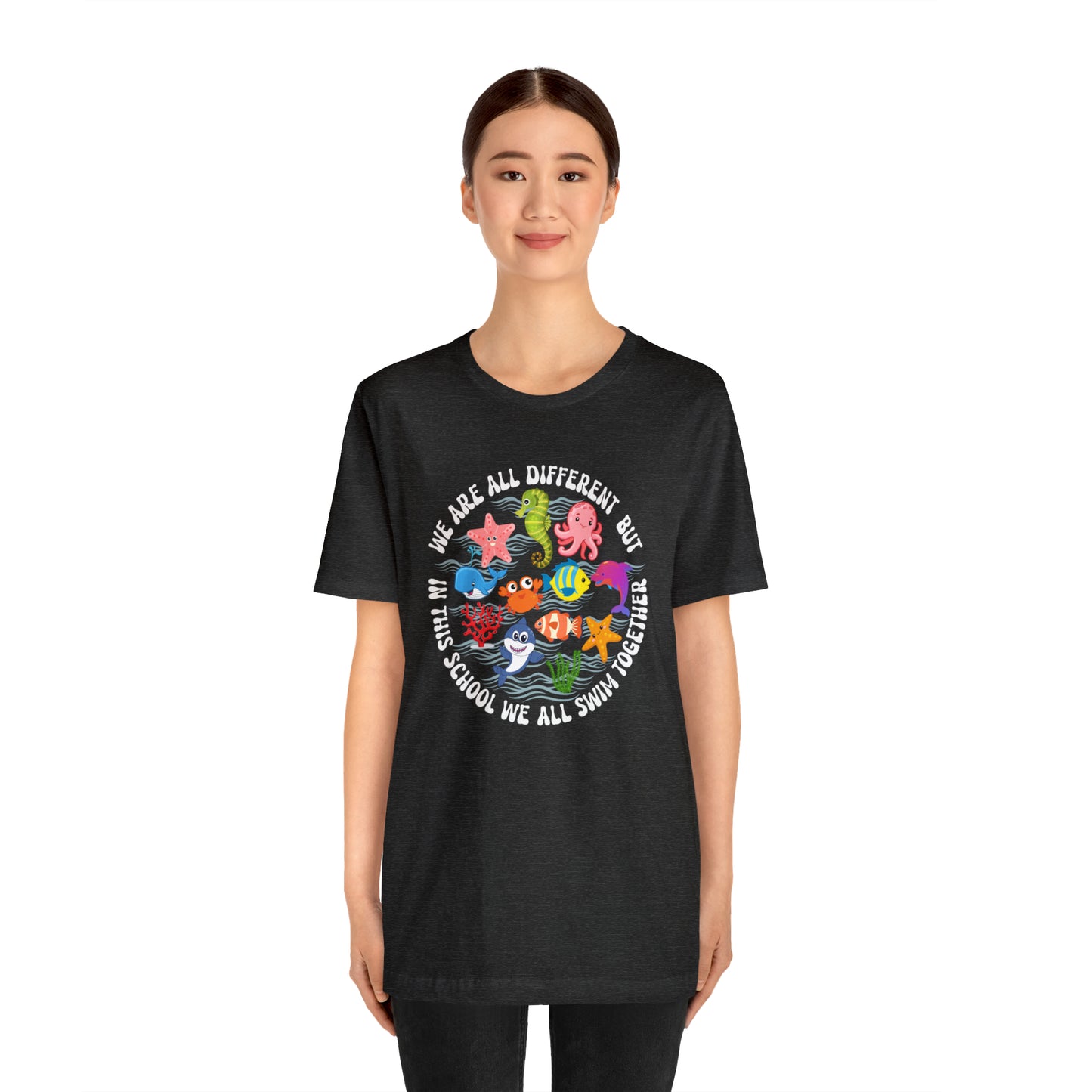 We Are Different But In This School We All Swim Together Shirt, Preschool Teacher Shirt, Daycare Provider Shirt, Motherhood Shirt, T382
