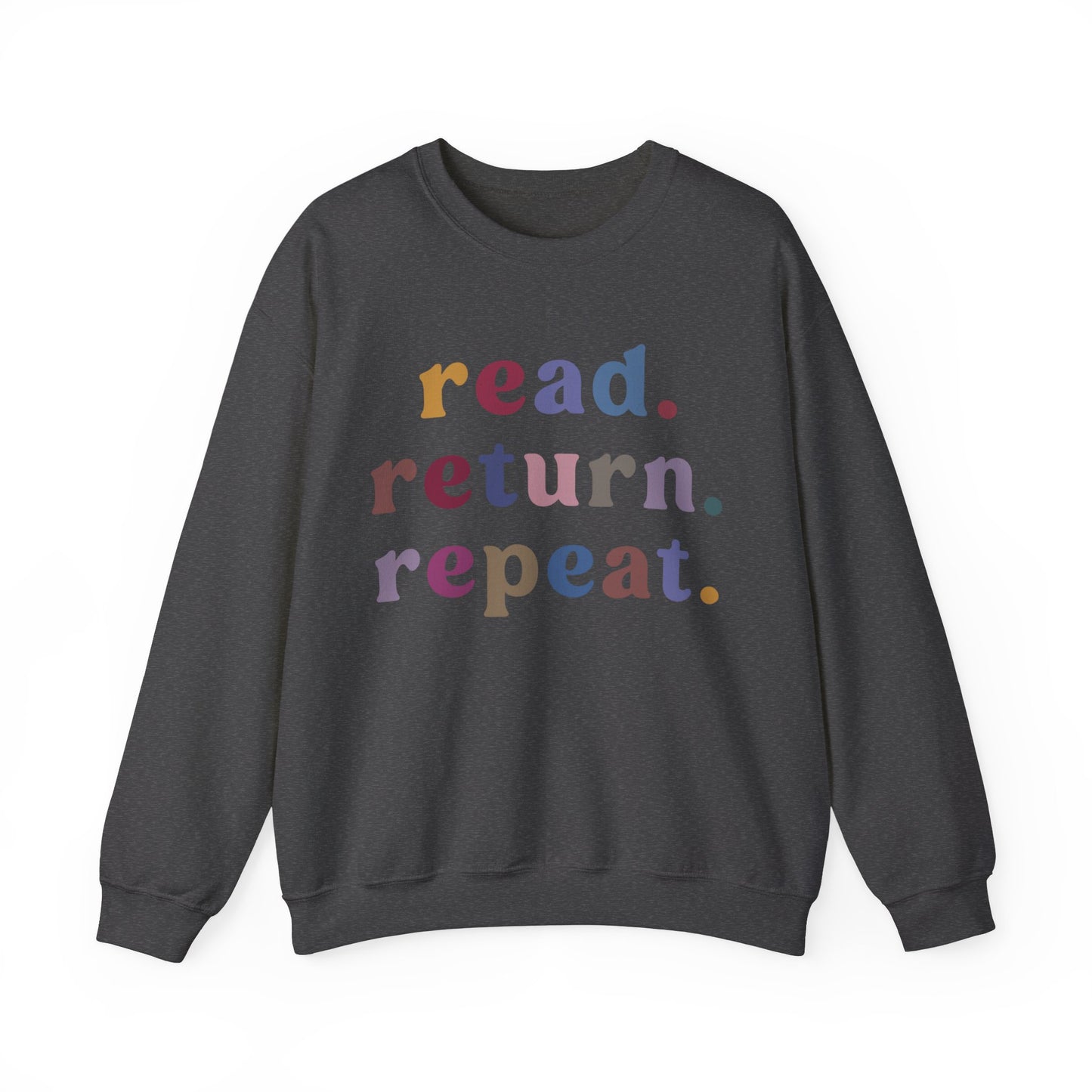 Read Return Repeat Sweatshirt for Bibliophile, Book Lovers Club Sweatshirt, Book Nerd Sweatshirt, Bookworm Gift, Librarian Sweatshirt, S1189