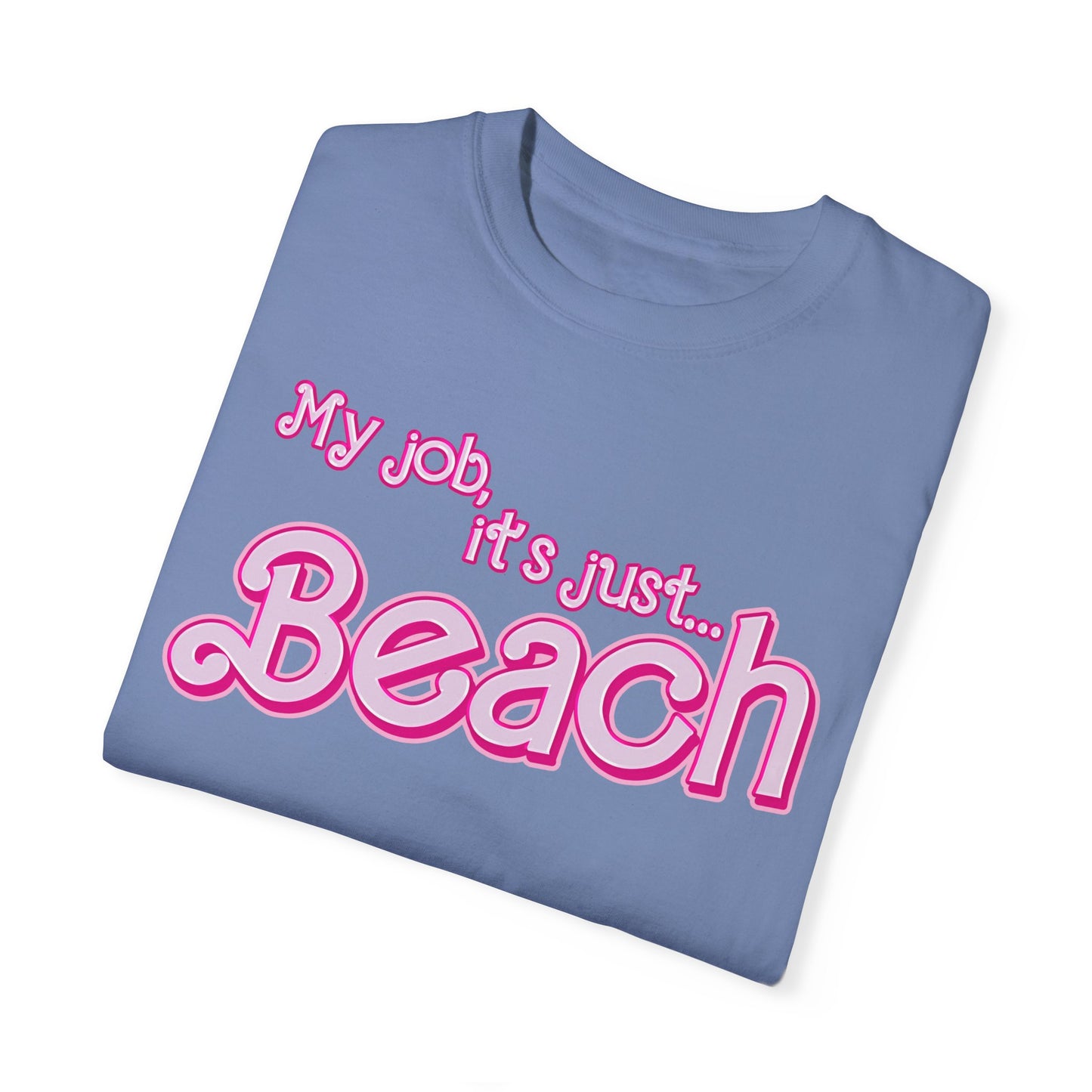 My Job Is Beach Shirt Tee , Beach Shirt Actually, My Job It Is Just Beach Shirt, Hot Pink Lady Shirt, Funny Gift For Beach Tee, CC805