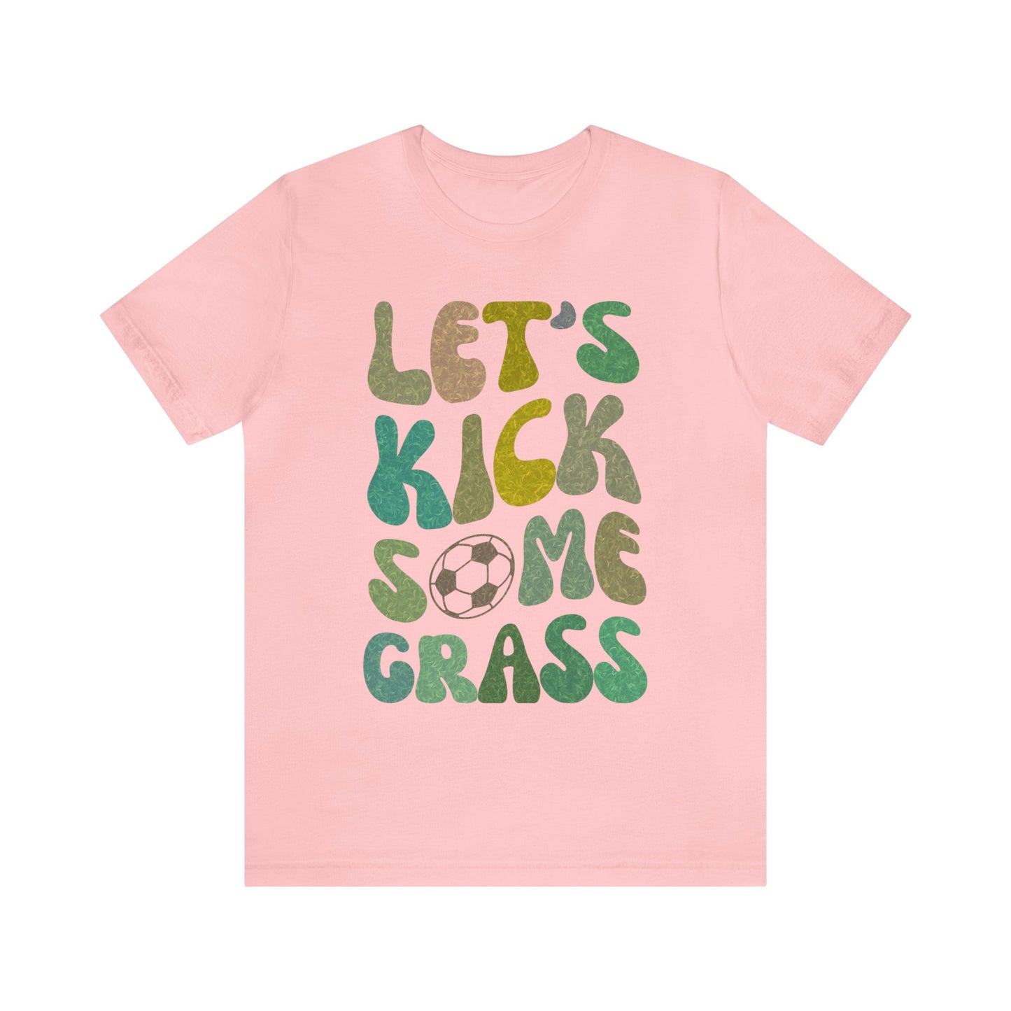 Let's Kick Some Grass Shirt, Sports Women Shirt, Shirt for Soccer Player, Soccer Player Shirt, Soccer Mom Shirt, Game Day Shirt, T1457
