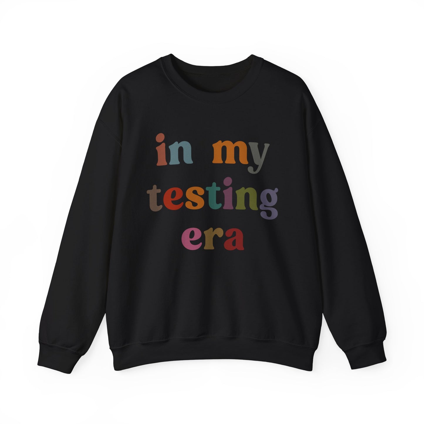 In My Testing Era Sweatshirt, Exam Day Sweatshirt, Funny Teacher Sweatshirt, Teacher Appreciation Gift, Gift for Best Teachers, S1304