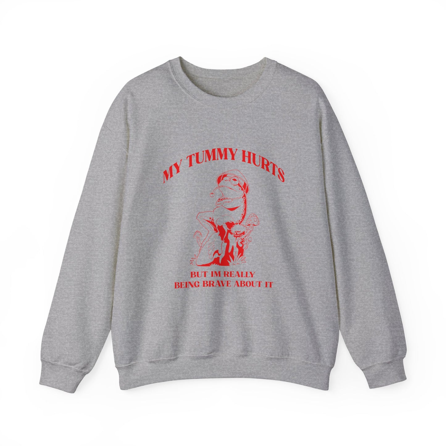 My Tummy Hurts But Im Really Being Brave About It Sweatshirt, Funny Bravery Sweatshirt, Chronic Illness Sweatshirt, Frog Sweatshirt, T1583