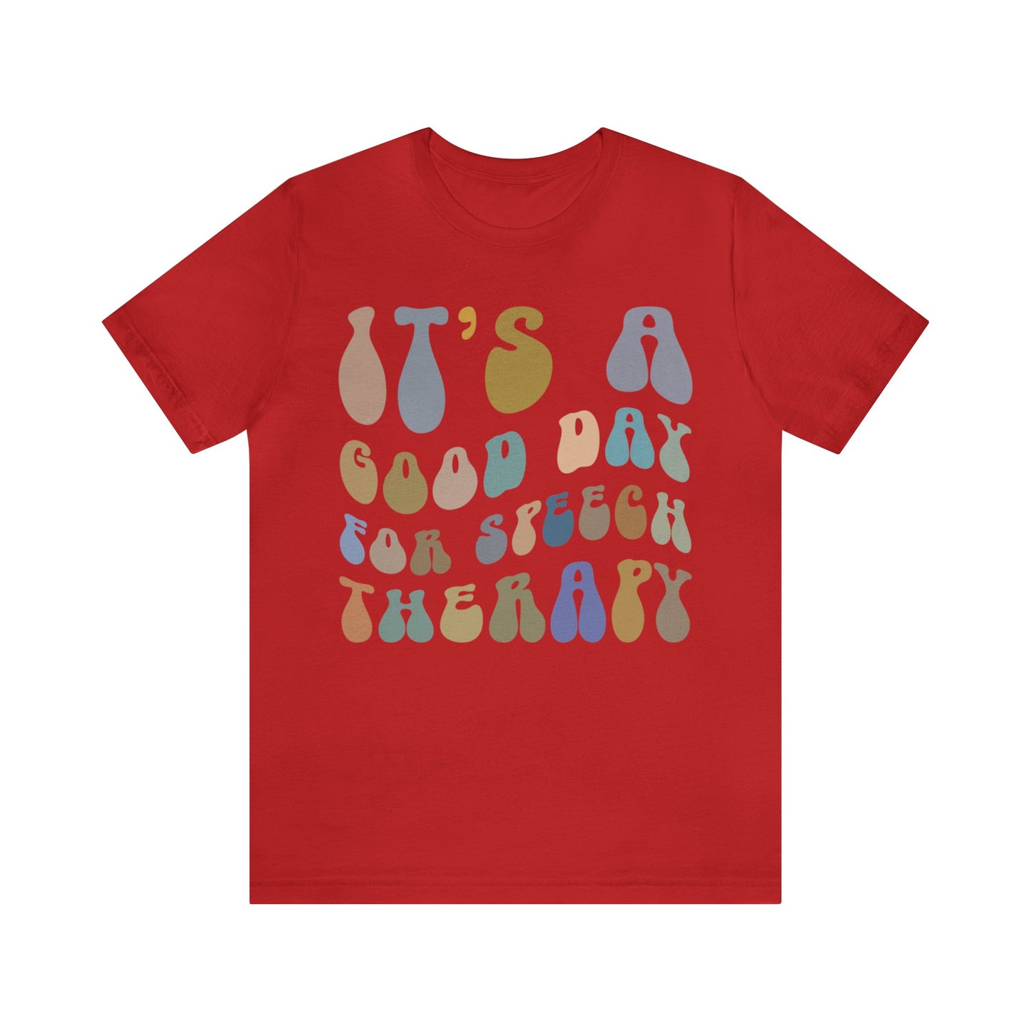 It's A Good Day For Speech Therapy Shirt, Speech Language Pathologist Shirt, Speech Therapist Shirt, Gift for Speech Therapists, T1251