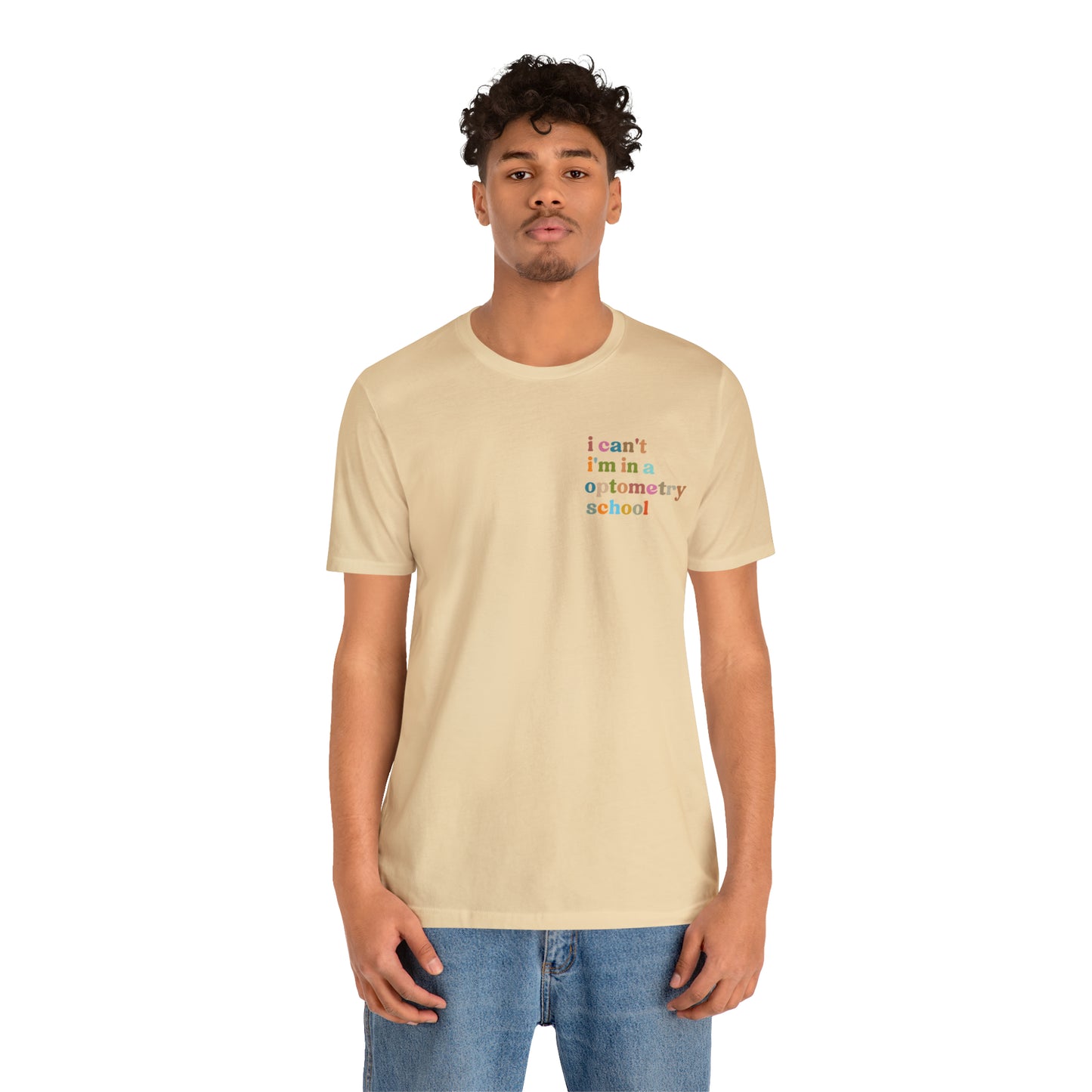 Eyecare Shirt, I Can't I'm In A Optometry School Shirt, Shirt for Optometry, Eyes Specialist Shirt, Eye Care Specialist, T462