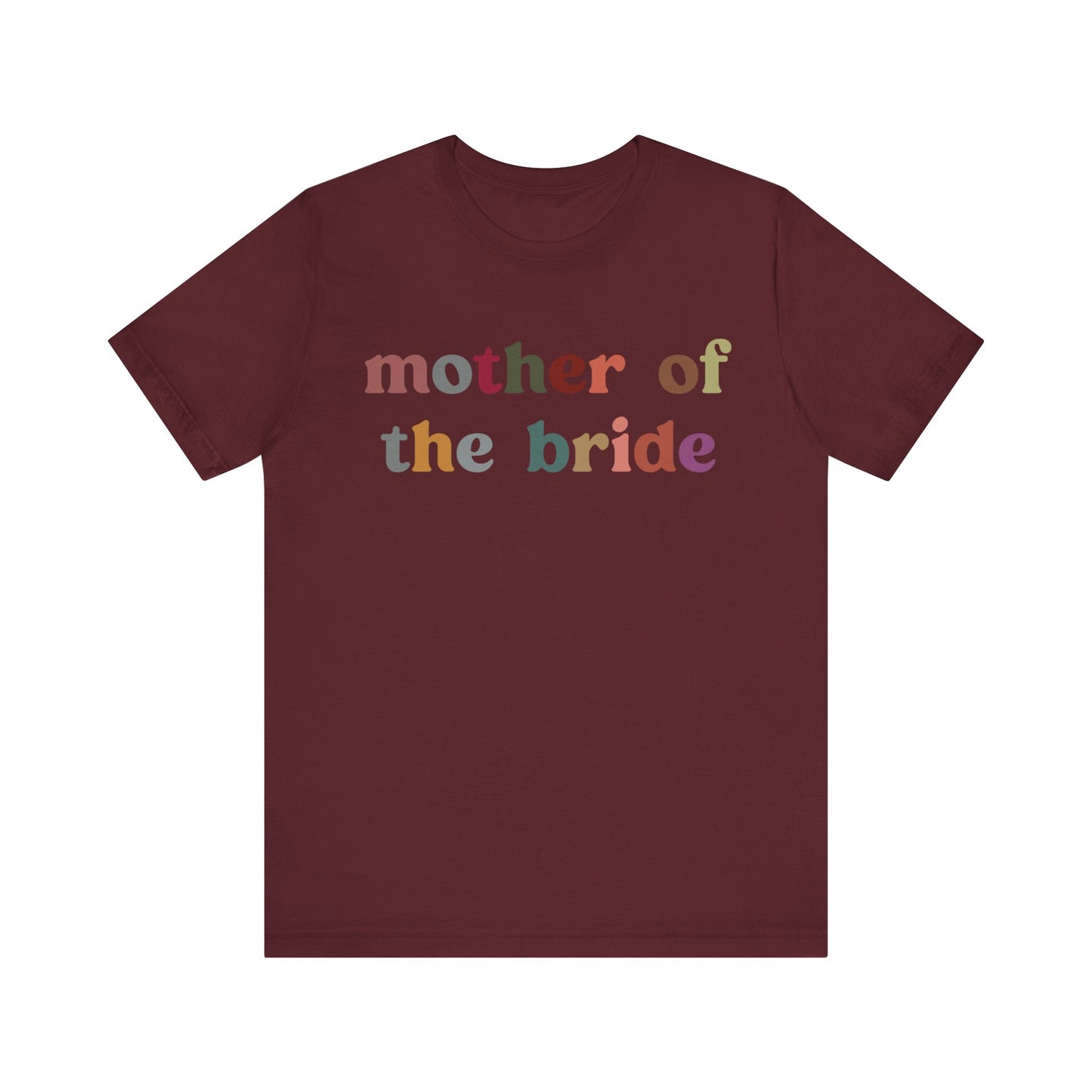 Mother of the Bride Shirt, Cute Wedding Gift from Daughter, Engagement Gift, Retro Wedding Gift for Mom, Bridal Party Shirt for Mom, T1145