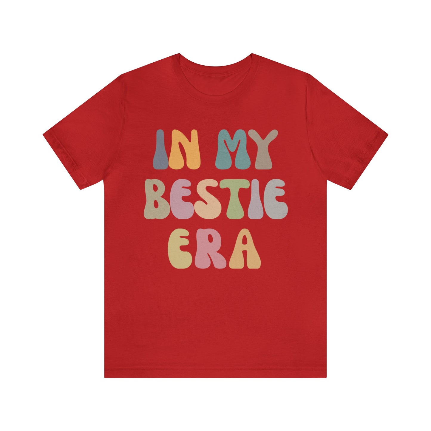 In My Bestie Era Shirt, Gift for Best Friend, BFF Shirt for Women, Friendship Gift, Best Friends Forever Shirt, Matching Bestie Shirt, T1426