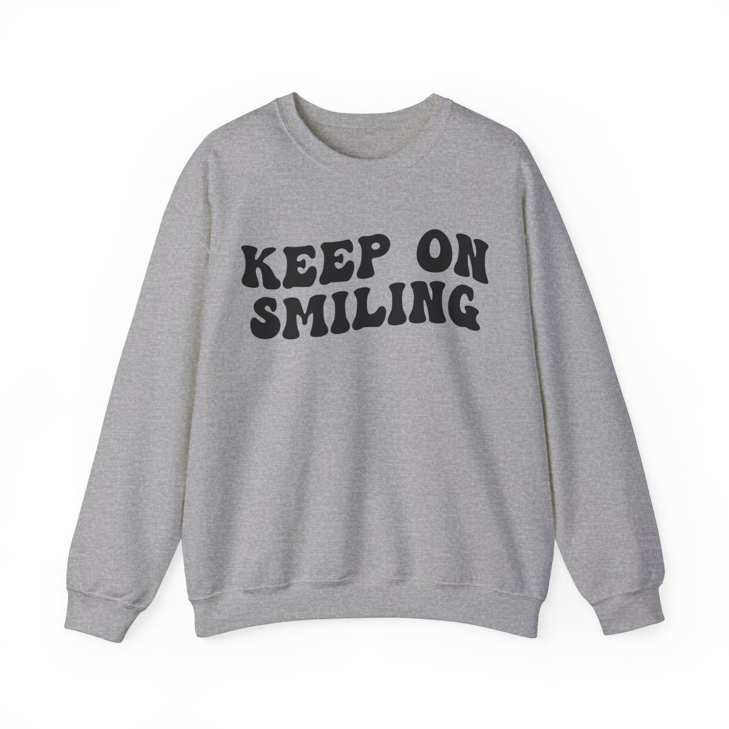 Keep On Smiling Sweatshirt, Encouragement Sweatshirt, Christian Mom Sweatshirt, Positivity Sweatshirt, Be Kind Sweatshirt, S1293