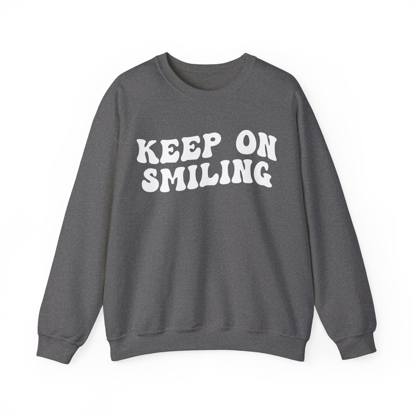 Keep On Smiling Sweatshirt, Encouragement Sweatshirt, Christian Mom Sweatshirt, Positivity Sweatshirt, Be Kind Sweatshirt, S1293