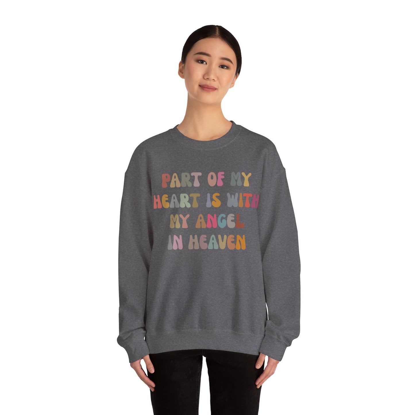 Part Of My Heart Is With My Angel In Heaven Sweatshirt, Inspirational Sweatshirt, Positive Sweatshirt, Motivational Sweatshirt, S1297