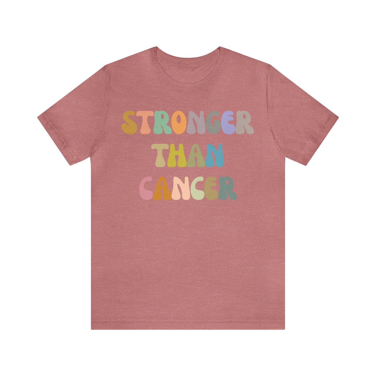 Stronger Than Cancer Shirt, Cancer Warrior Shirt, Cancer Survivor Shirt, Breast Cancer Awareness Shirt, Beat the Cancer Shirt, T1458