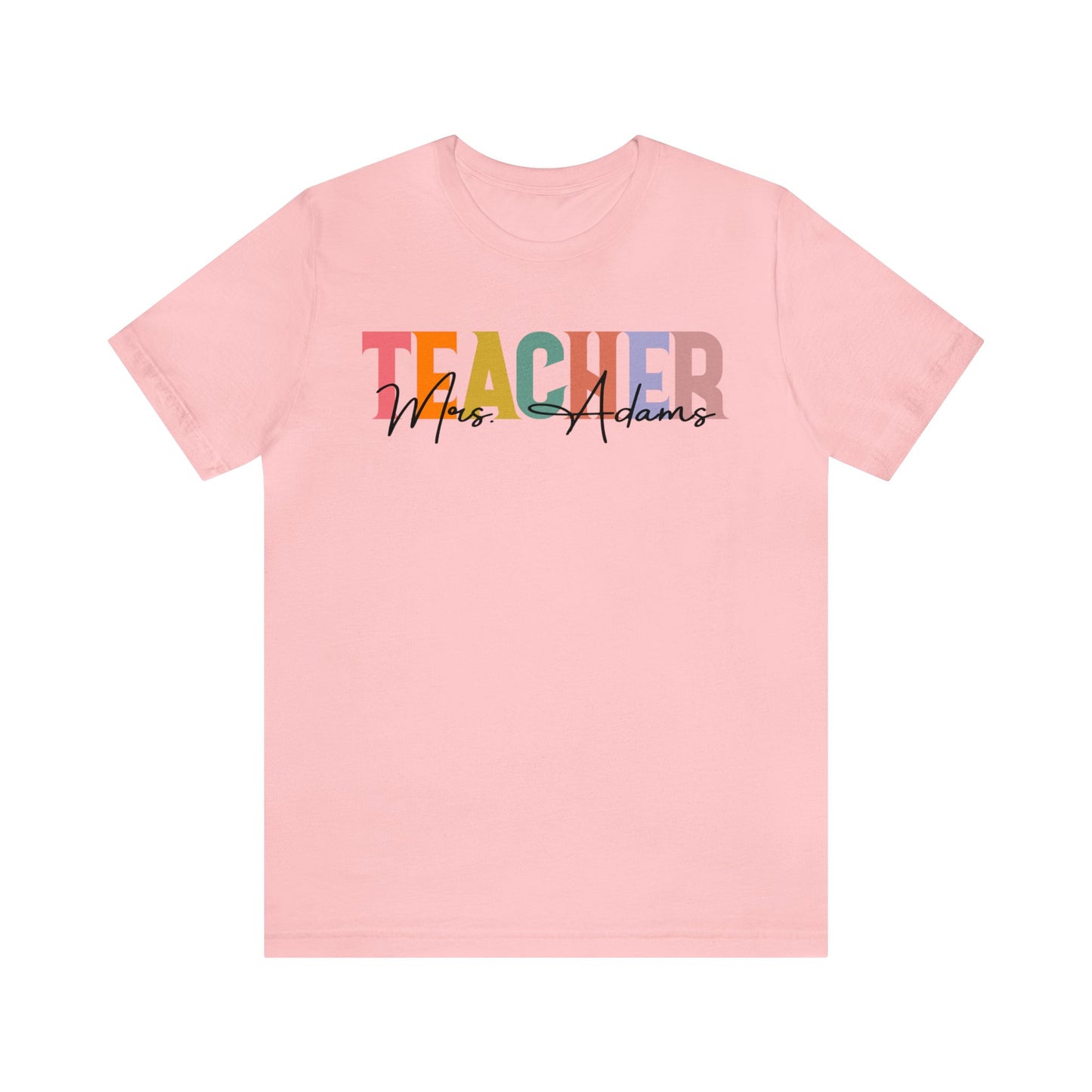 Personalized Teacher Name Shirt, Best Teacher Shirt, Teacher Appreciation Shirt, Teacher's Day Gift, Custom Teacher Shirt, T1493