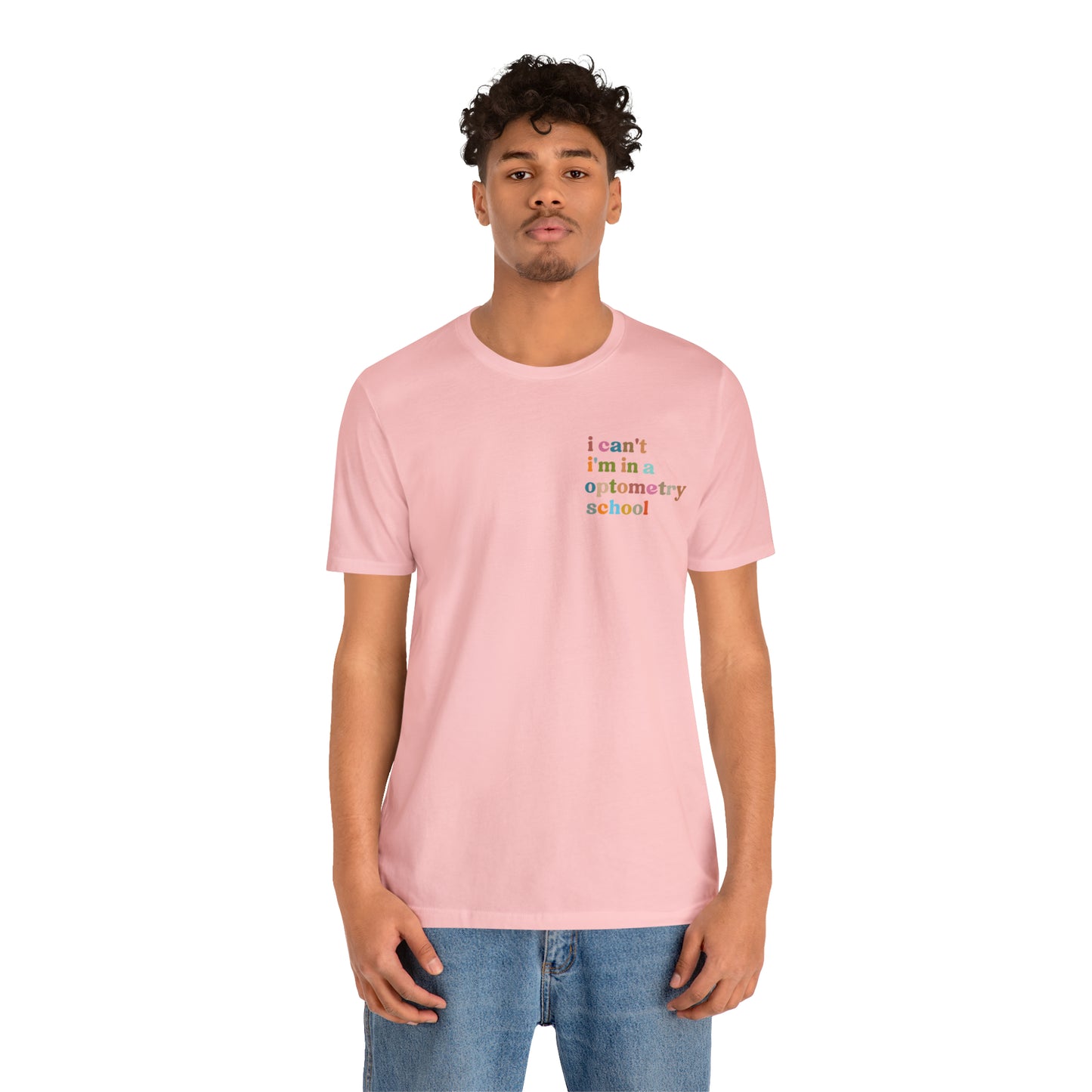 Eyecare Shirt, I Can't I'm In A Optometry School Shirt, Shirt for Optometry, Eyes Specialist Shirt, Eye Care Specialist, T462