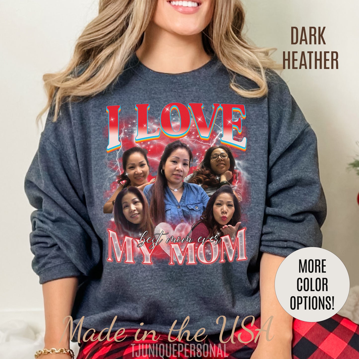 Custom Bootleg Rap Tee, Custom Photo - Vintage Graphic 90s Sweatshirt, I Love My Mom Sweatshirt, Best Mom Ever Shirt for mother's day, S1478