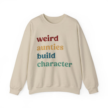 Weird Aunties Build Character Sweatshirt, Retro Auntie Sweatshirt, Best Auntie Sweatshirt from Mom, Gift for Best Auntie, S1097