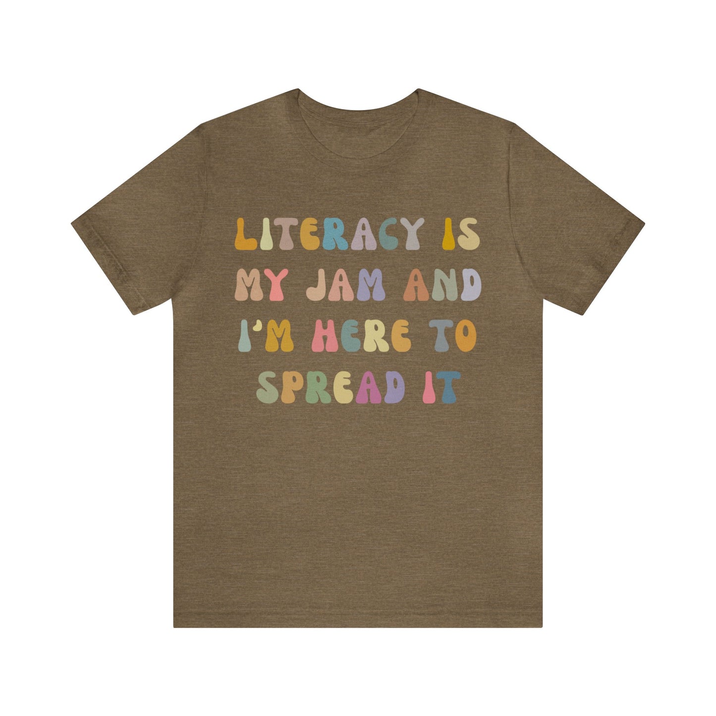 Literacy Is My Jam And I'm Here To Spread It Shirt, Literacy Teacher Shirt, Literary Teacher Shirt, English Teacher Shirt, T1179