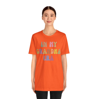 In My Grandma Era Shirt, Cool Grandma Shirt, Gift for Grandma, Proud New Grandma Shirt, Funny Grandma Shirt, Best Grandma Shirt, T1116