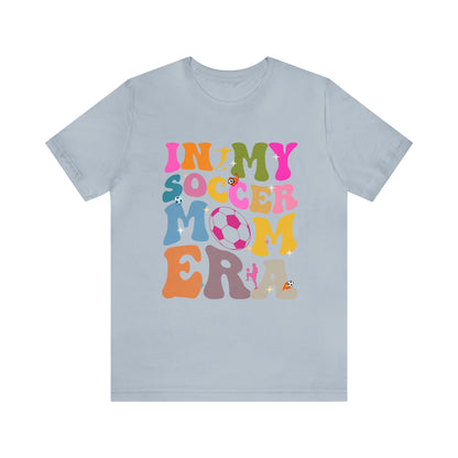 In My Soccer Mom Era Shirt, Game Day Soccer Shirt, Soccer Mom Shirt, Funny Soccer Mom Shirt, Sport Shirt, Game Day Shirt, T713