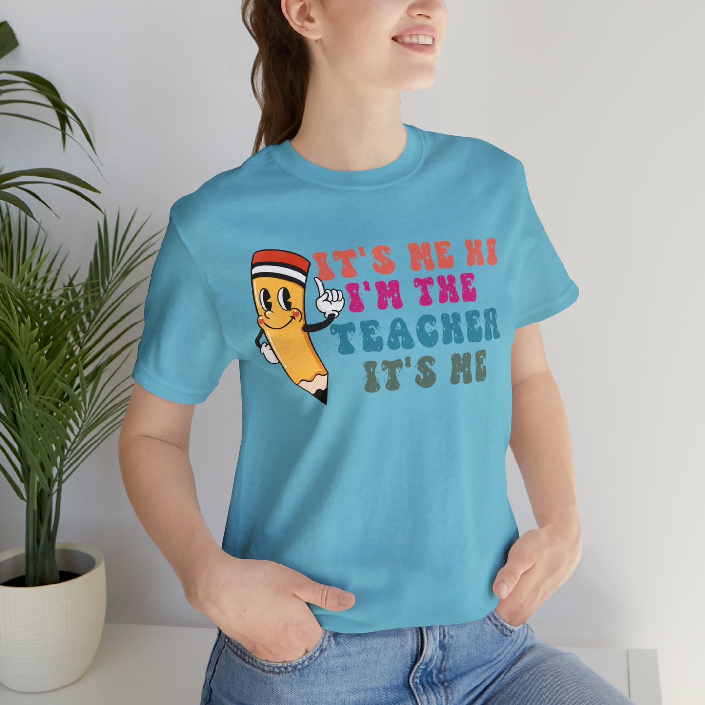 Its Me Hi Im the Teacher Its Me T-Shirt, Funny Trending Teacher Shirt, Teacher Gift Shirts For Teachers Funny Sayings Shirt, T539