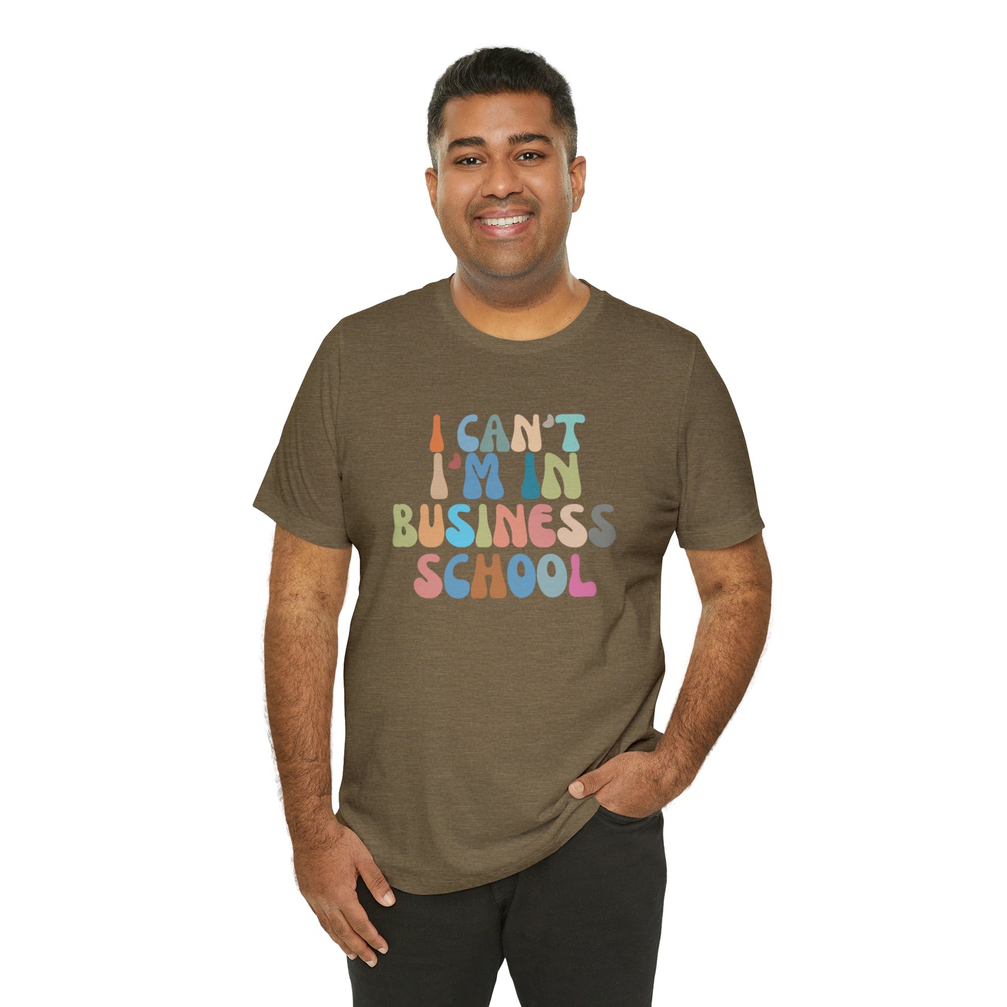 Business Management Shirt, I Can't I'm In Business School Shirt, Entrepreneur Shirt, T332