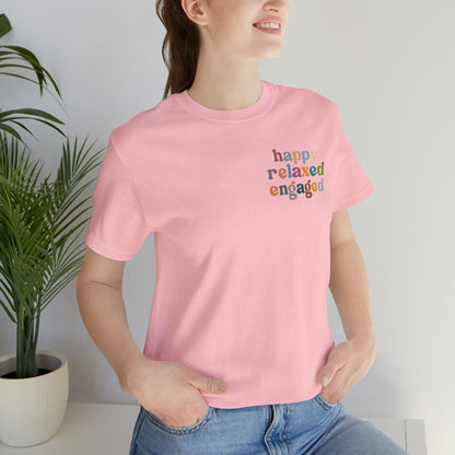 Happy Relaxed Engaged Shirt, Behavior Analysis Graduate Shirt, T460