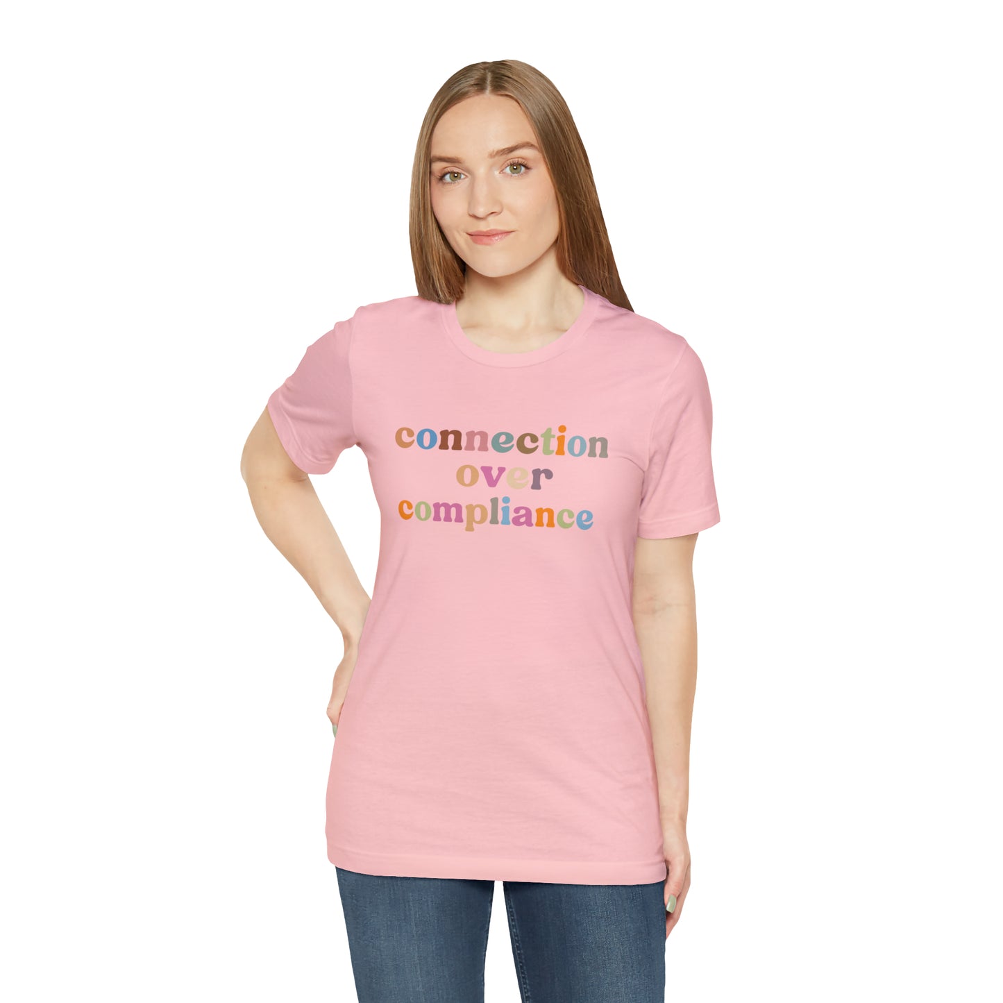 Connection Over Compliance Shirt, Special Education Shirt, Inspirational Shirt, Inclusive Education Shirt, Autism Awareness Shirt, T718