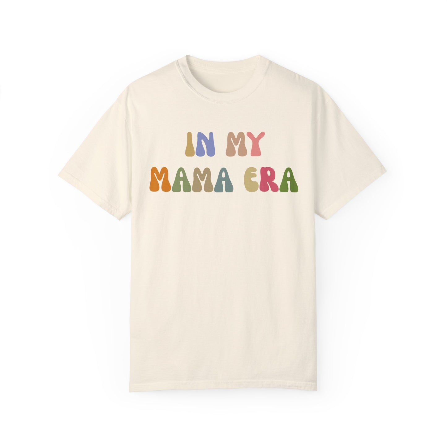 In My Mama Era Shirt, In My Mom Era, Mama T shirt, Mama Crewneck, Mama Shirt, Mom Shirt, Eras Shirt, New Mom T shirt, Comfort Colors, CC1090