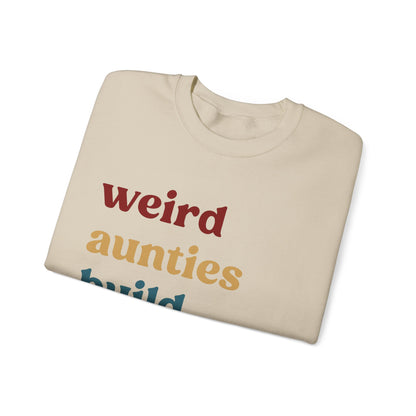 Weird Aunties Build Character Sweatshirt, Retro Auntie Sweatshirt, Best Auntie Sweatshirt from Mom, Gift for Best Auntie, S1097