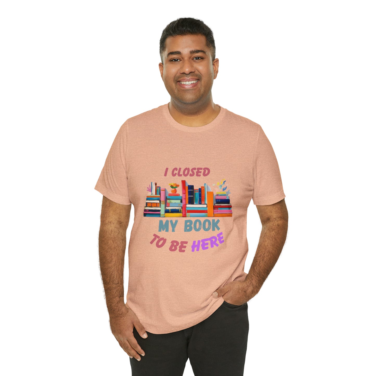 I closed my book to be here shirt, books and coffee shirt, T156