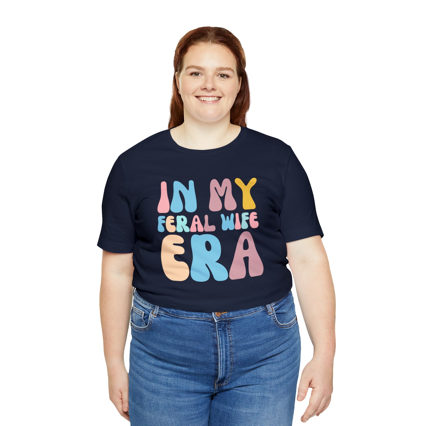 In My Feral Wife Era Shirt, Feral Wife Era Shirt, Funny Feral Wife Shirt, T269