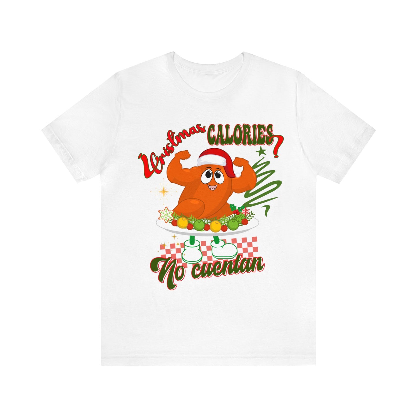 Christmas Calories No Cuentan Shirt, Feliz Navidad Shirt, Christmas Gifts, New Year Shirt, Spanish Christmas Shirt, Holiday Sweaters, T876