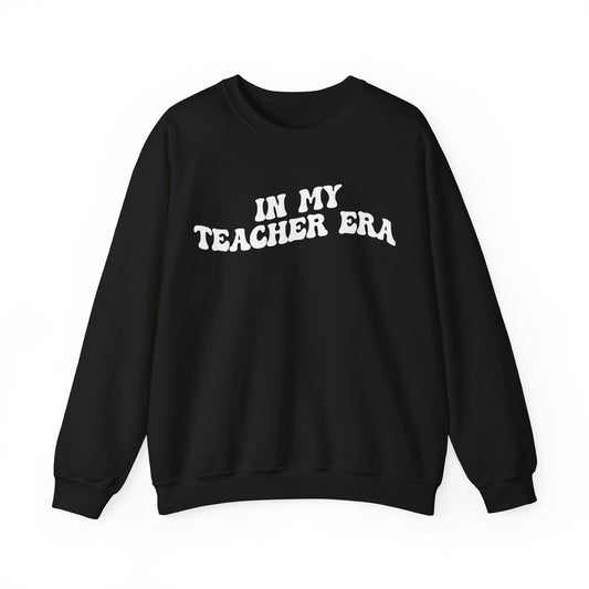 In My Teacher Era Sweatshirt, New Teacher Sweatshirt, Future Teacher Sweatshirt, Funny Teacher Sweatshirt, Teacher Month Sweatshirt, S1353