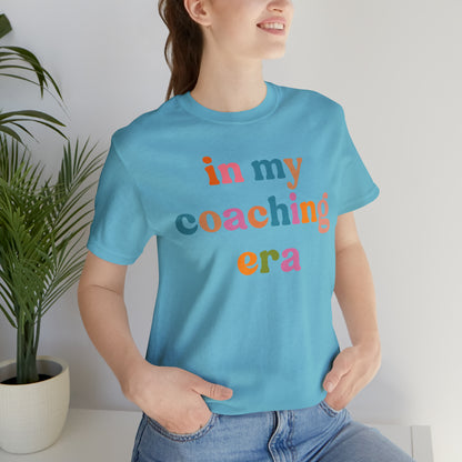 In My Coaching Era Shirt, Retro Coach Shirt, Shirt for Sports Coach, Cute Coaching Shirt, Gift for Coach, T594