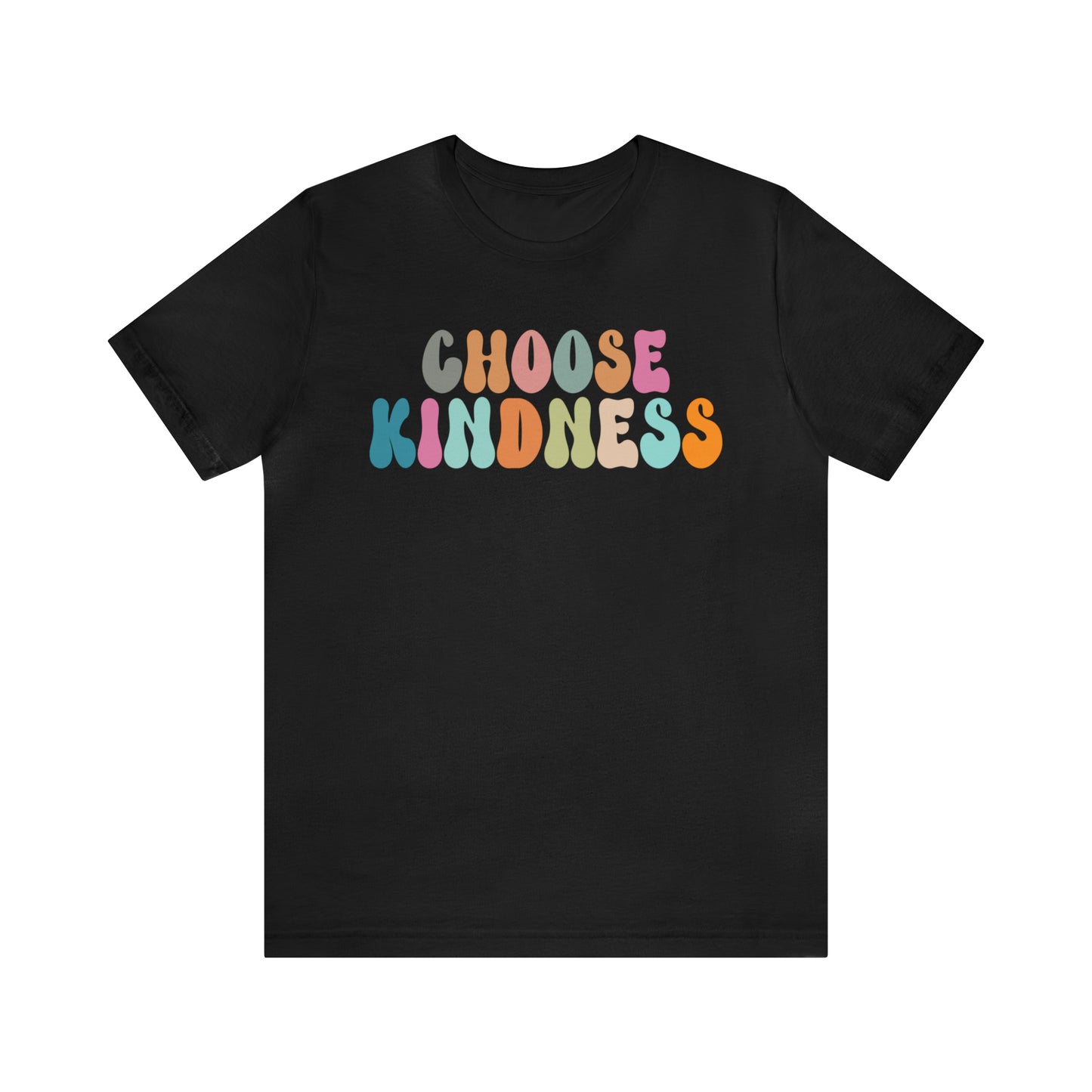 Choose Kindness Shirt, Motivational Shirt for Women, Cute Inspirational Shirt, Kindness Shirt, Positivity Shirt, T638