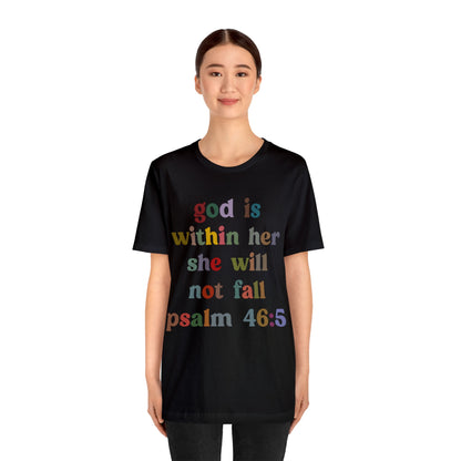 God Is Within Her She Will Not Fall Shirt, Godly Woman Shirt, Religious Women Shirt, Christian Shirt for Mom, Jesus Lover Shirt, T1236