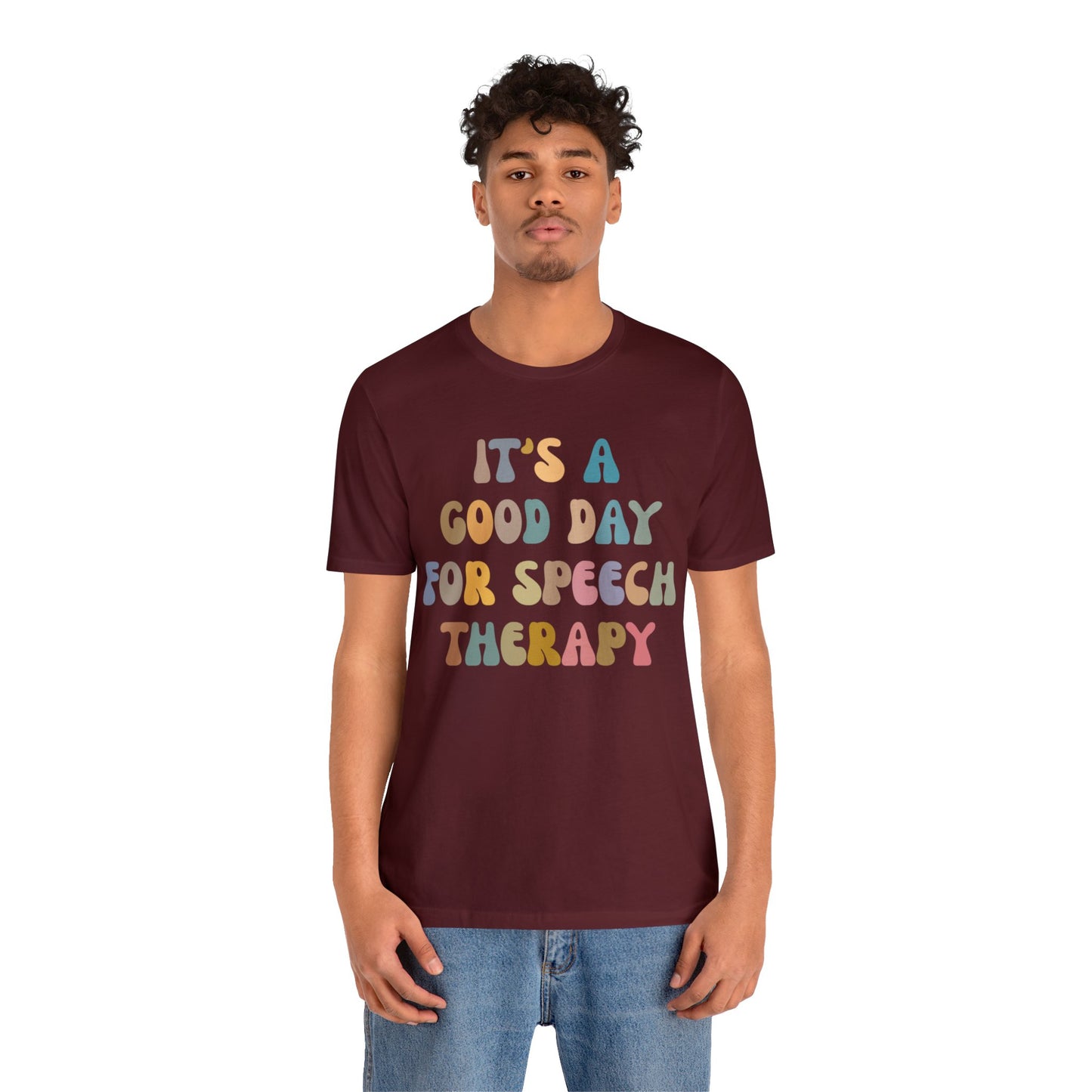 It's A Good Day For Speech Therapy Shirt, Speech Language Pathologist Shirt, Speech Therapist Shirt, Gift for Speech Therapists, T1250