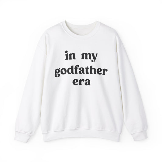 In My Godfather Era Sweatshirt, Godfather Sweatshirt, Godfather Sweatshirt, Fathers Day Sweatshirt, Baptism Godfather, S1128