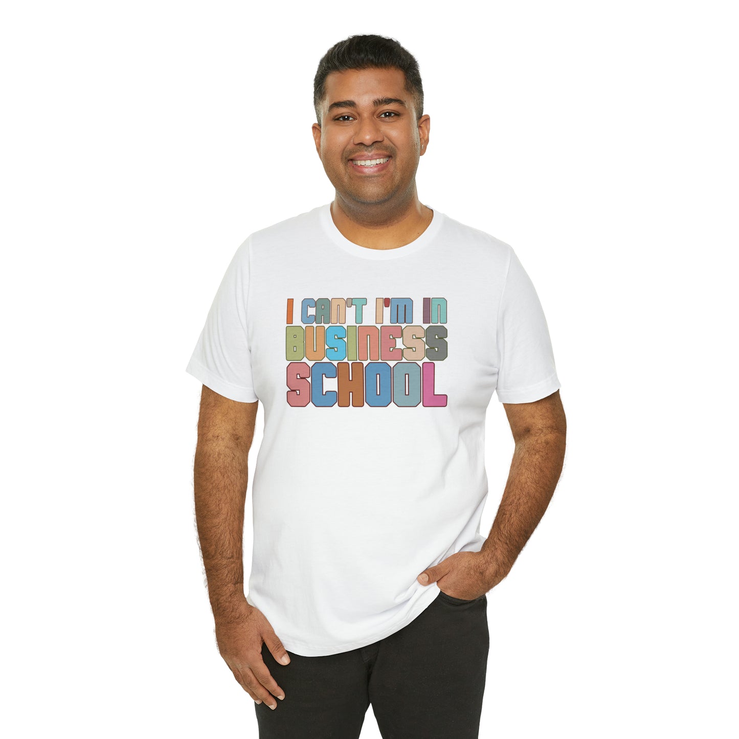 Business Management Shirt, I Can't I'm In Business School Shirt, Entrepreneur Shirt, T335